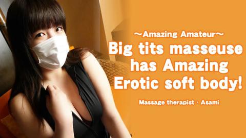 Heyzo HZ-3579 Big tits masseuse has Amazing Erotic soft body! - Asami: When I was intrigued by the plump big and negotiated the appearance, it was a big ass girl with a fluffy BODY that felt good! Assault Negotiations - Asami Ikeda